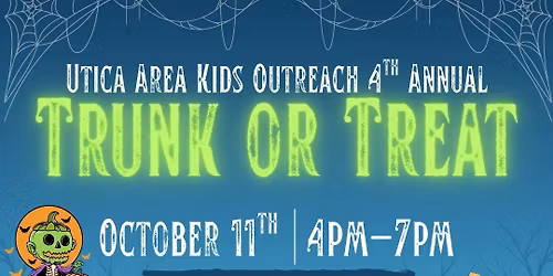 👻Utica Area Kids Outreach 4th Annual Trunk or Treat👻