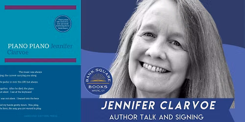 Jennifer Clarvoe (Piano Piano) Author Talk and Signing
