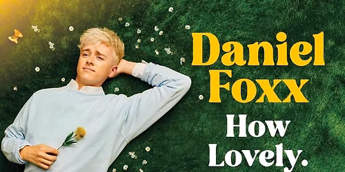 Daniel Foxx: How Lovely