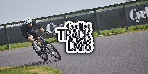 Cyclist Track Day \u2013 London VeloPark