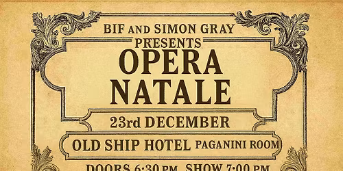 BIF and Simon Gray Presents... Opera Natale - An Italian Opera Christmas 