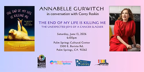 AUTHOR EVENT | Annabelle Gurwitch: The End of My Life is Killing Me