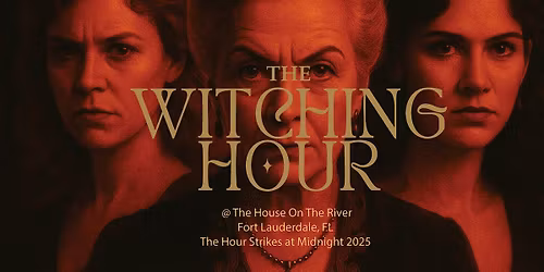 The Witching Hour: An Immersive  Experience