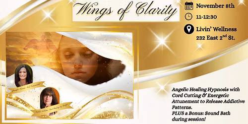 Wings of Clarity (Live): Addictive\u2011pattern hypnosis with cord cutting and angelic attunement  