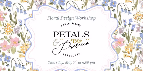 Petals & Prosecco: Mother's Day
