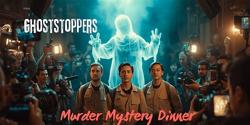Ghoststoppers M**der Mystery Dinner