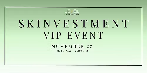 Level Laser Med Spa's Annual VIP Event