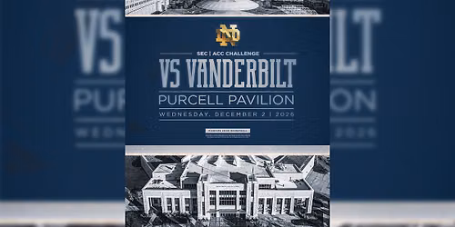 SEC\/ACC Mens Challenge - Vanderbilt Commodores at Fighting Irish Mens Basketball at Purcell Pavilion at the Joyce Center