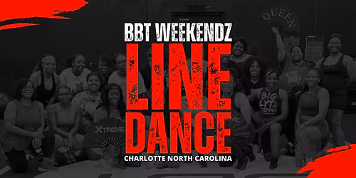 Hip-Hop R&B Line Dance Powered by BBT Weekendz