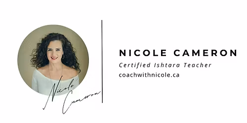 Ishtara With Coach Nicole Cameron - Licensed Ishtara\u00ae Teacher