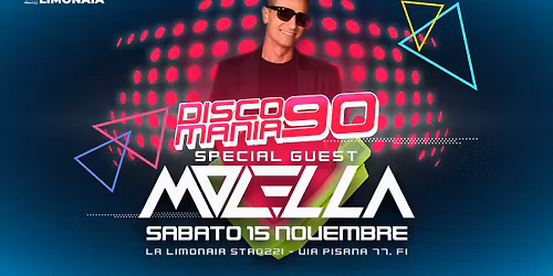 DISCO MANIA 90 \u2022 MOLELLA DJ SPECIAL GUEST \u2022 Firenze \u2022 La Limonaia Strozzi