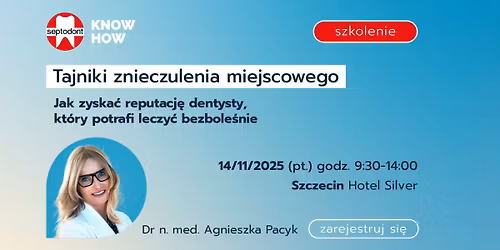 Tajniki znieczulenia miejscowego - szkolenie Szczecin