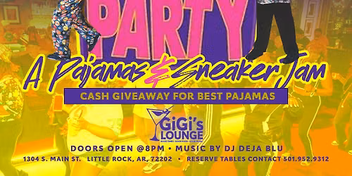 GIGI'S HOUSE PARTY "Pajamas & Sneaker Jam"