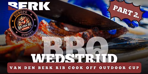 van den Berk Rib Cookoff - Part 2 Finale outdoor cup