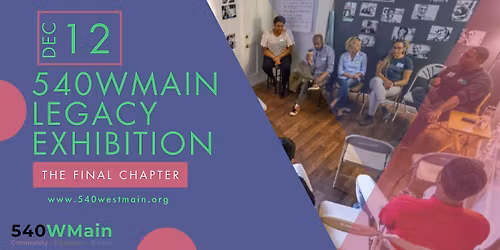 540WMain Legacy Exhibition: The Final Chapter