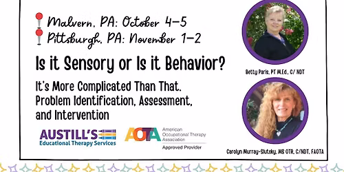 Is it Sensory or Is it Behavior Conference - 1.2 CEUS\/12 Contact Hours
