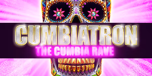 Cumbiatron at The Observatory North Park