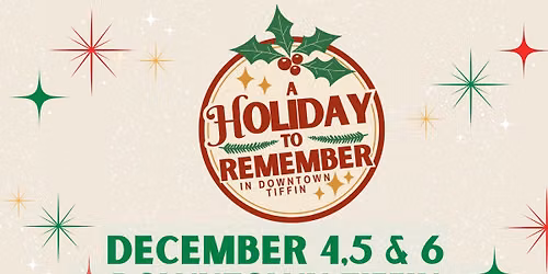 2026 A Holiday To Remember In Downtown Tiffin