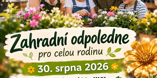 Zahradn\u00ed odpoledne pro celou rodinu