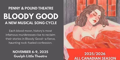 BLOODY GOOD: A MUSICAL SONG CYCLE | Penny & Pound Theatre
