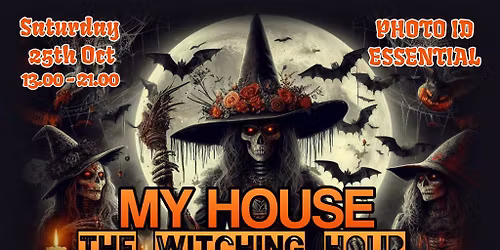 My House - The Witching Hour