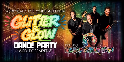 New Year's Eve Glitter & Glow Dance Party at The Adelpha