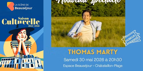 Spectacle \u00e0 Beaus\u00e9jour : Thomas Marty - Humour\ud83c\udf99\ufe0f