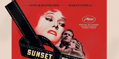 Real Talk at the Connaught: Sunset Boulevard (Dir: Billy Wilder)