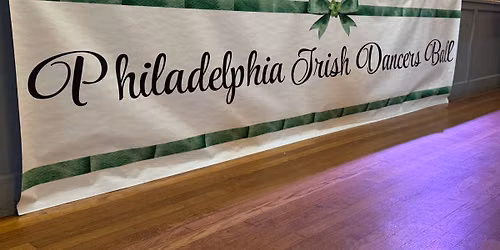 Philadelphia Irish Dancers Ball
