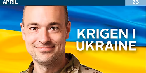 Foredrag om krigen i Ukraine med milit\u00e6ranalytiker Anders Puck Nielsen.