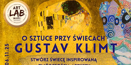 O sztuce przy \u015bwiecach - Gustav Klimt - warsztaty tworzenia \u015bwiec