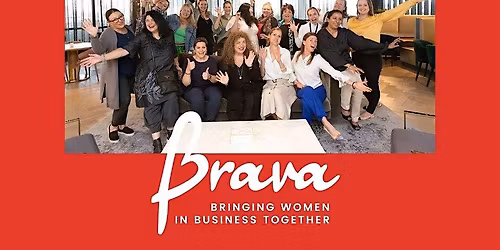 Brava Women Networking IN PERSON March 10th 2026 - Brighton