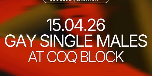 Thursday | Gay Men's Singles Mixer | Coq Block