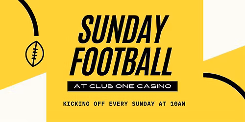 Sunday Football Brunch at Club One Casino!