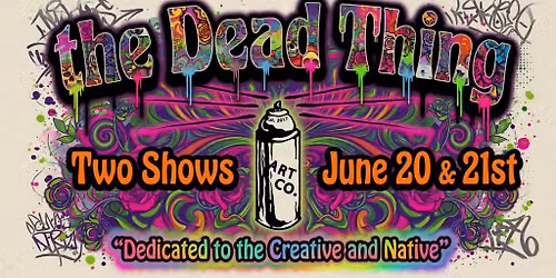 The Dead Thing at Deep Ellum Art Co