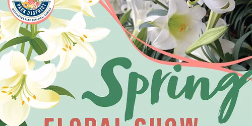 Washington Park Botanical Garden Spring Floral Show