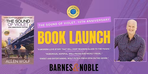 Book Launch with Allen Wolf, Author & Filmmaker of The Sound of Violet
