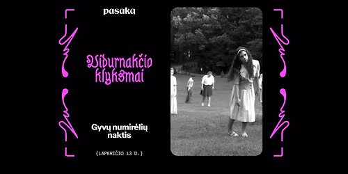 Vidurnak\u010dio klyksmai: \u201eGyv\u0173 numir\u0117li\u0173 naktis\u201c