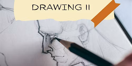 Basics Series: Drawing II