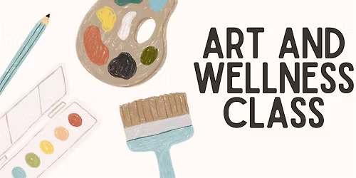 Free Art & Wellness Class