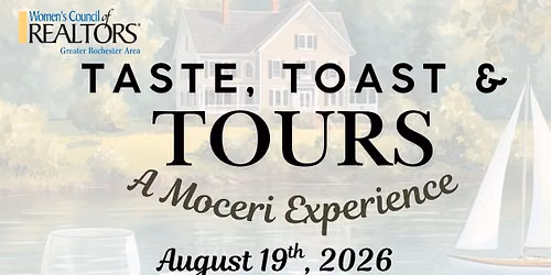 Taste, Toast, & Tours - A Moceri Experience