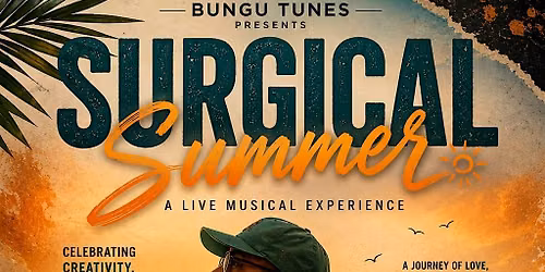 BunguTunes and Naked Cafe Presents:A Release Performance ofSurgical Summer