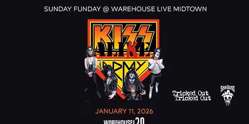KISS ALIKE TX at Warehouse Live Midtown Sunday January 11, 2026