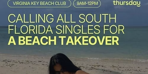 Saturday | Singles Beach Day Takeover \ud83c\udfc4 Paddleboarding &amp; Kayaking | Virginia Key Beach Club
