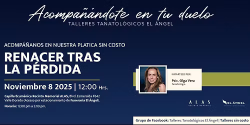 Taller gratuito tanatol\u00f3gico "Renacer tras la p\u00e9rdida"