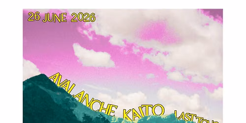 AVALANCHE KAITO (LAST BE SHOW) (BE) + SILKE X JAMES (BE)