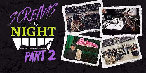 SCREAMS BY NIGHT | HALFWAY TO HALLOWEEN CON 2026
