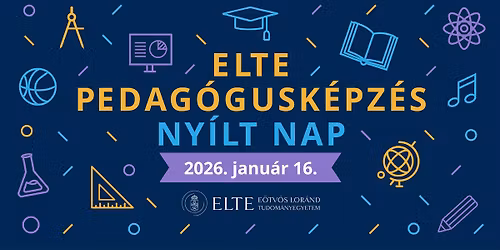 ELTE Pedag\u00f3gusk\u00e9pz\u00e9s Ny\u00edlt Nap 2026