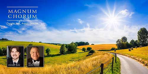 The Road Home, Spring Concert with Magnum Chorum