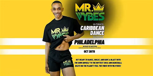 Mr.VYBES Ultimate Caribbean Dance Workout - Philadelphia